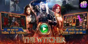 Giới thiệu game nổ hũ The Witcher tại 789club